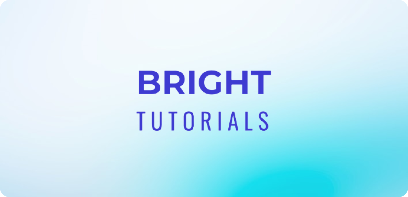 Bright Tutorials