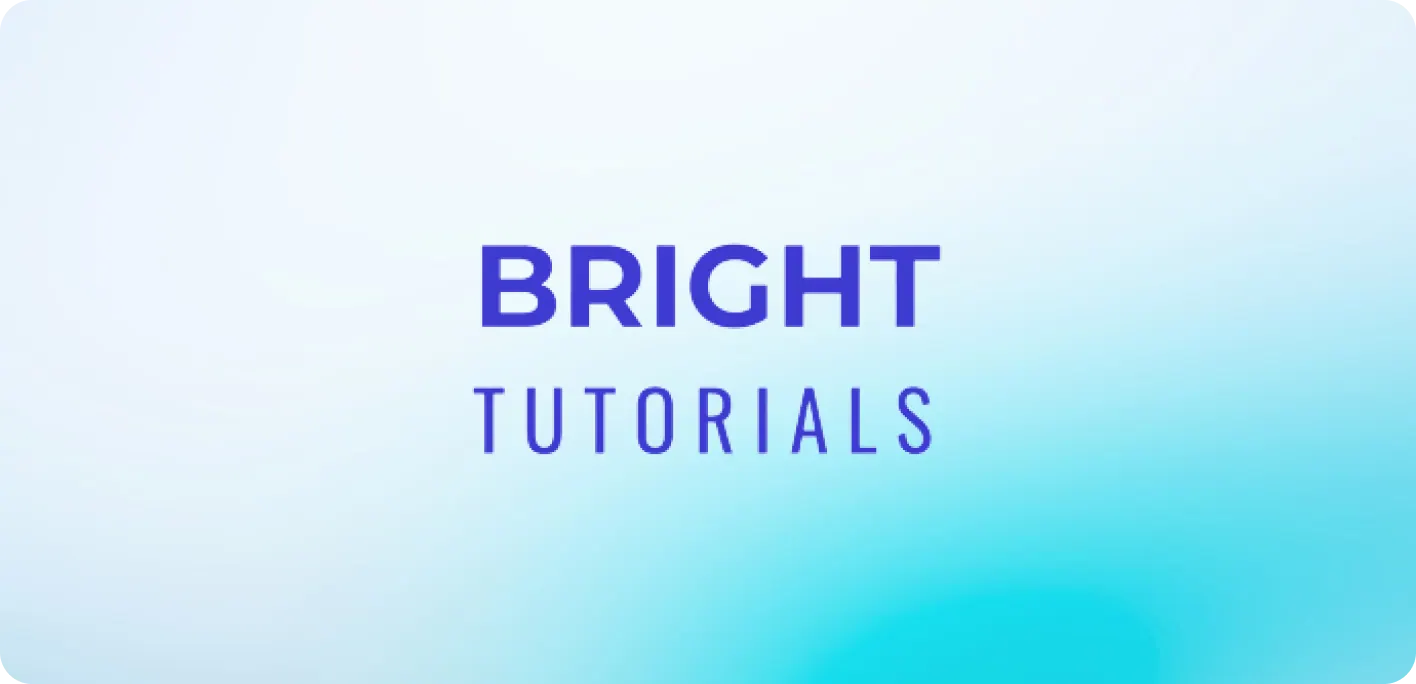 Bright Tutorials