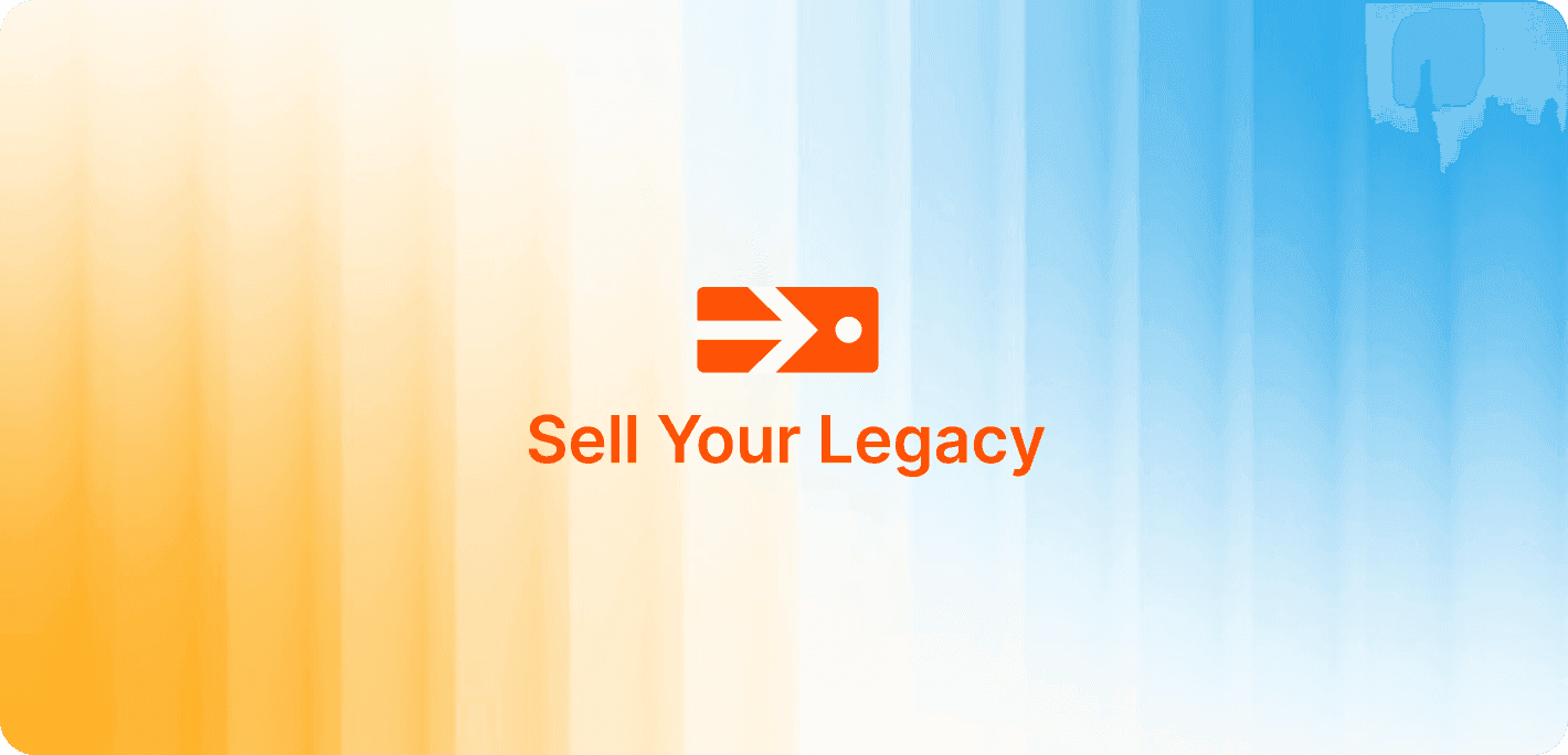 Sell Your Legacy