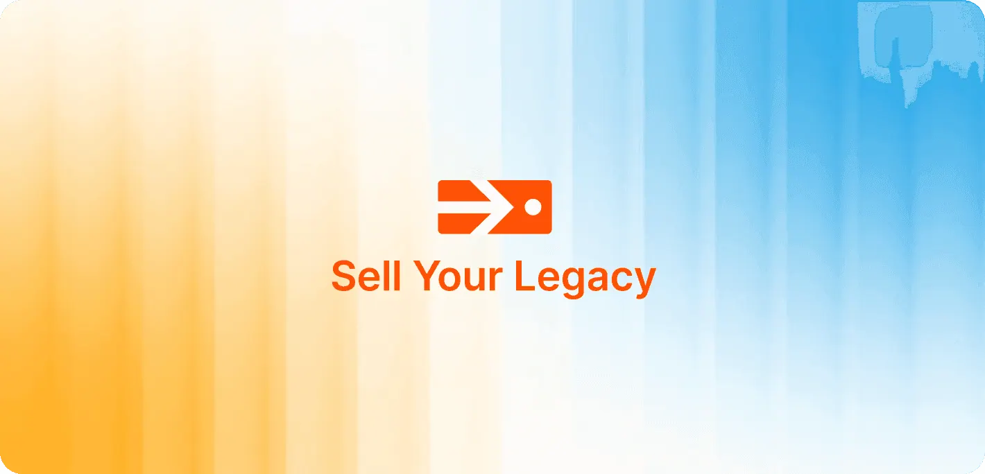 Sell Your Legacy